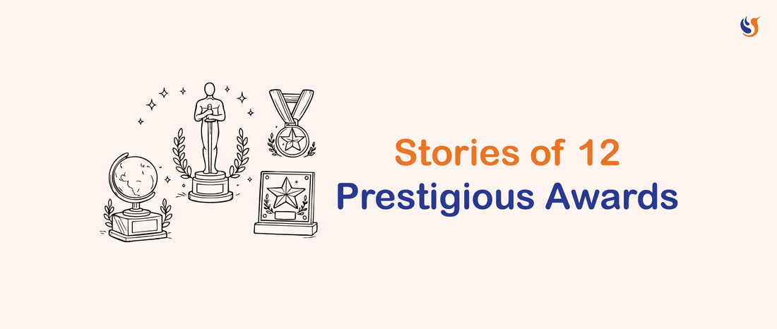12 Prestigious Awards and Their Stories